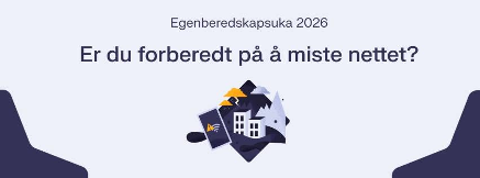 Egenberedskapsuka 2026, teksten "Er du forberedt på å miste nettet?" også en illustrasjon av en telefon, hus og uvær- - Klikk for stort bilde